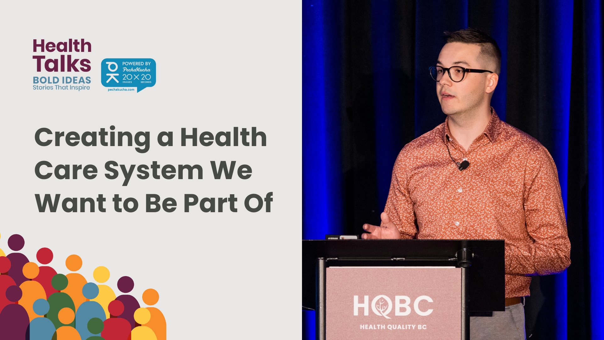 Creating a Health Care System We Want to Be Part Of-Health Talks-Quality Forum 2024-Health Quality BC