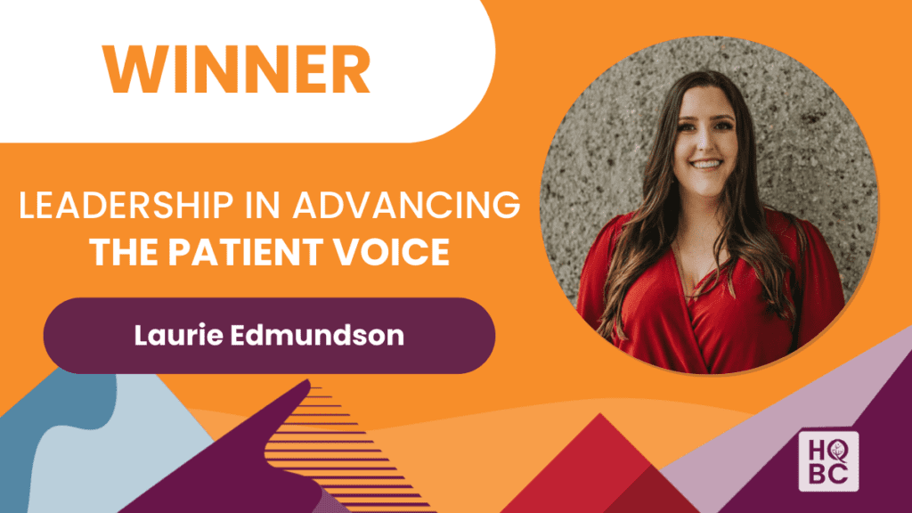 Leadership in Advancing Patient Voices - Winner - Laurie Edmundson