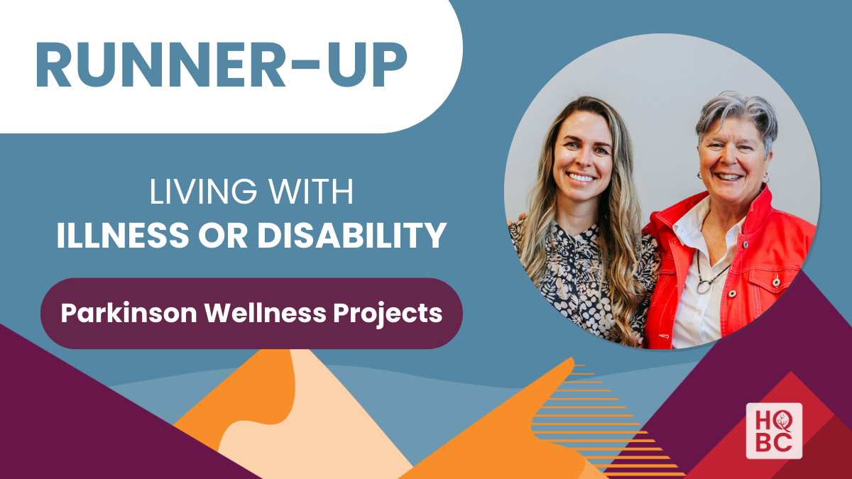 Living with Illness or Disability - Runner Up - Parkinson Wellness Projects