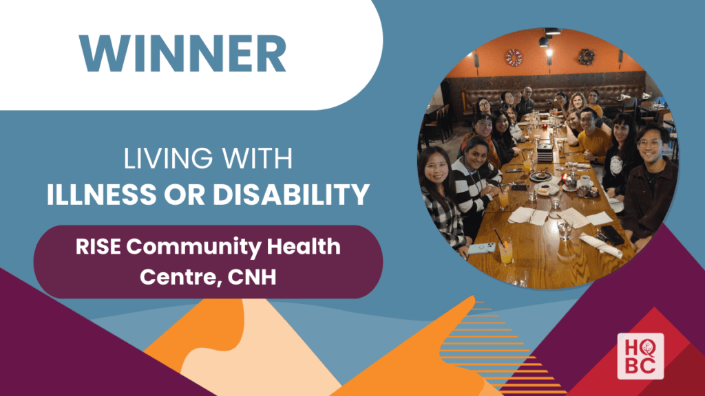 Living with Illness or Disability - Winner - RISE Community Health Centre