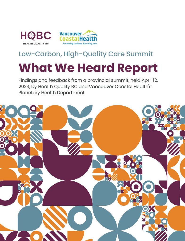 Low-Carbon High-Quality Care Summit - What We Heard Report Cover