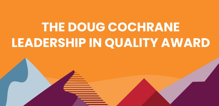 The Doug Cochrane Leadership in Quality Award Title Card BC Quality Awards-Health Quality BC